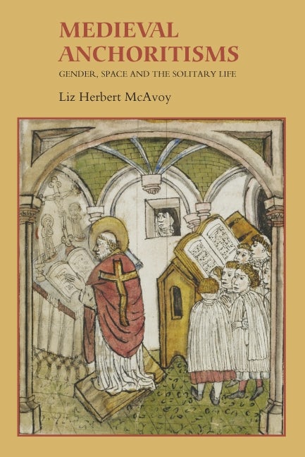 Book cover image for Medieval Anchoritisms ISBN: 9781843842774